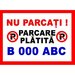 Placuta nu parcati parcare platita personalizata